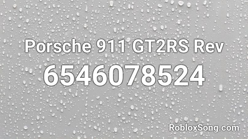 Porsche 911 GT2RS Rev Roblox ID