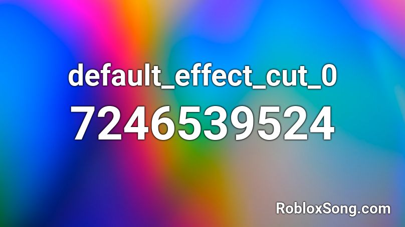 default_effect_cut_0 Roblox ID