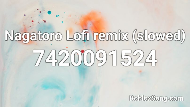 Nagatoro Lofi remix (slowed) Roblox ID