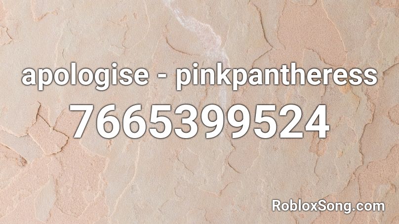 PinkPantheress - Apologise Roblox ID