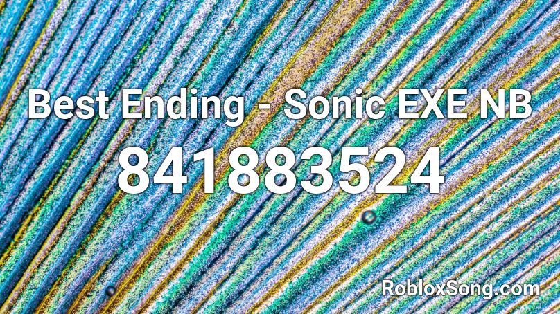 Best Ending - Sonic EXE NB Roblox ID