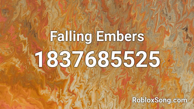 Falling Embers Roblox ID