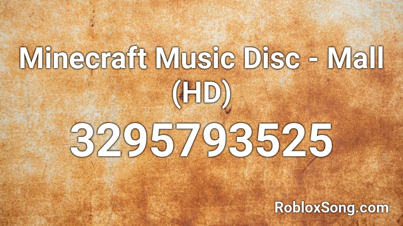 Minecraft Music Disc Mall Hd Roblox Id Roblox Music Codes - this is minecraft roblox id