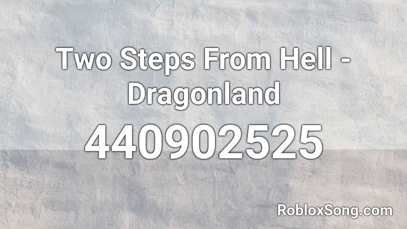 Two Steps From Hell - Dragonland Roblox ID