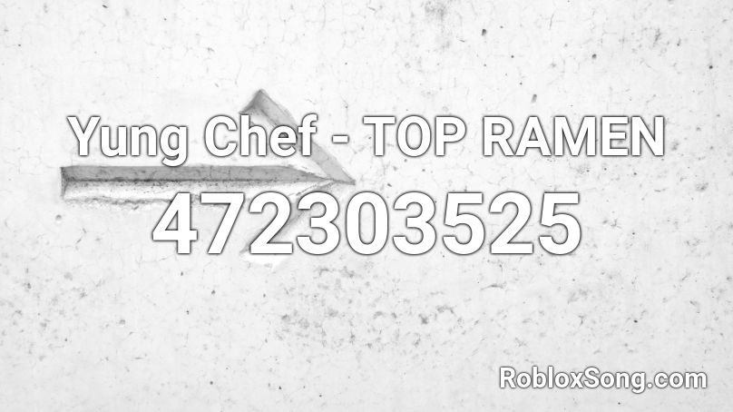 Yung Chef - TOP RAMEN Roblox ID