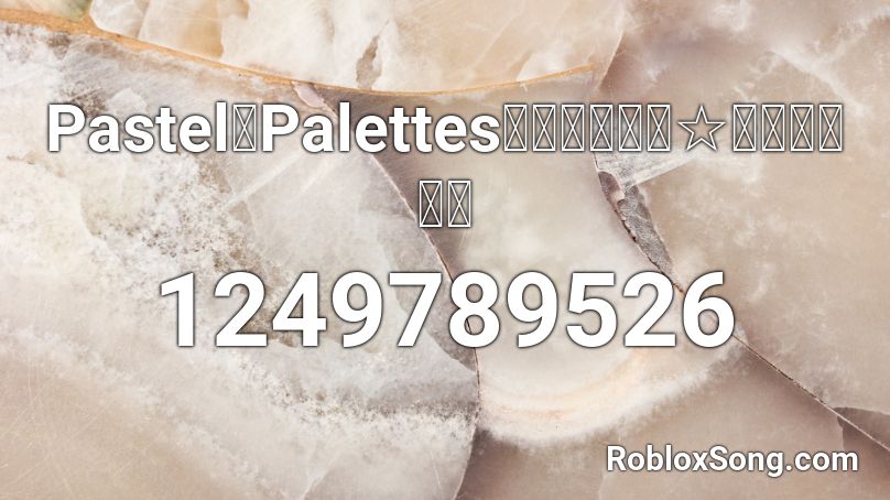 Pastel＊Palettes『しゅわりん☆どり〜みん』 Roblox ID