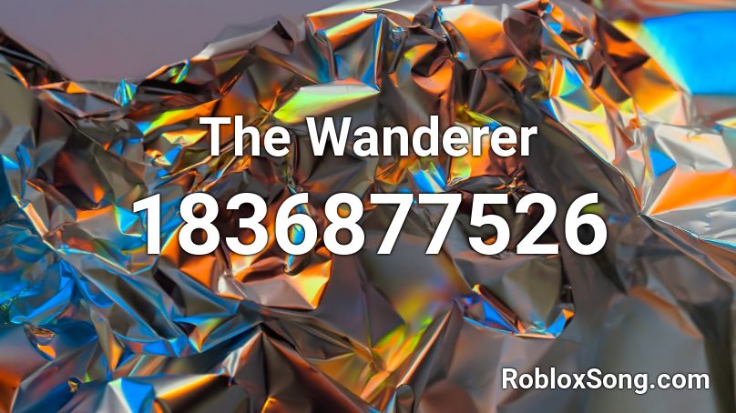 The Wanderer Roblox ID