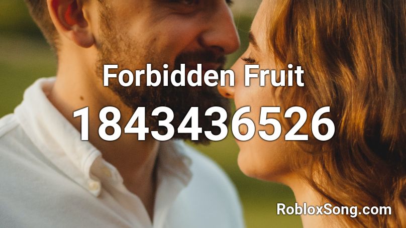 Forbidden Fruit Roblox ID