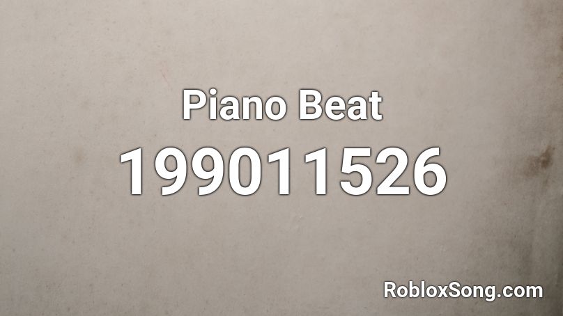 Piano Beat Roblox ID