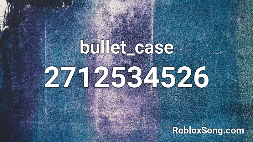 bullet_case Roblox ID