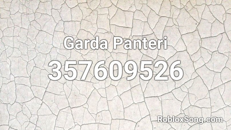 Garda Panteri  Roblox ID