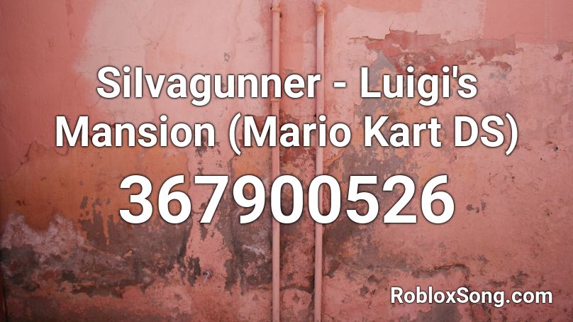 SiIvagunner - Luigi's Mansion (Mario Kart DS) Roblox ID