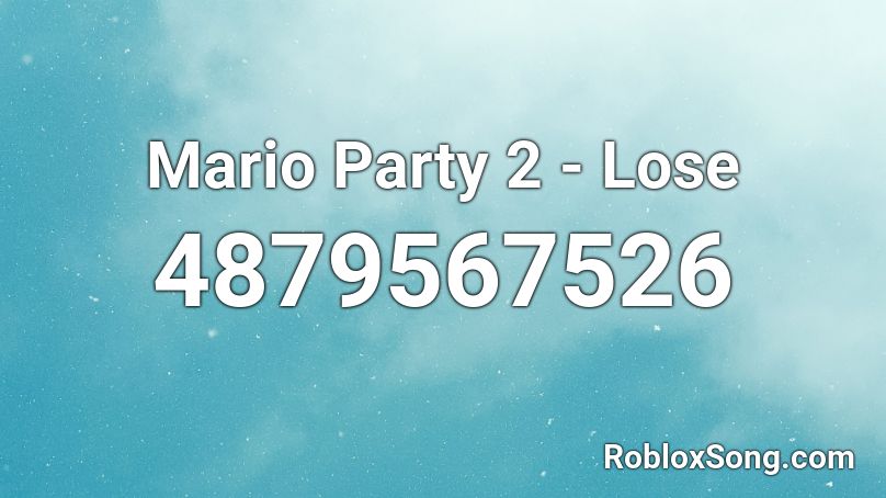 Mario Party 2 - Lose Roblox ID