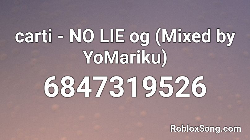 carti - no lie og Roblox ID