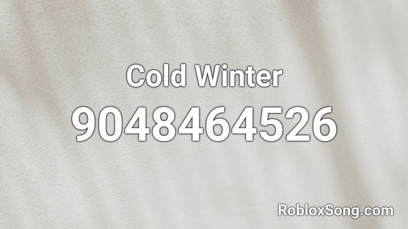Cold Winter Roblox ID