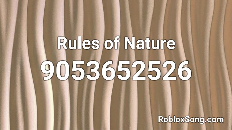 Rules of Nature Roblox ID