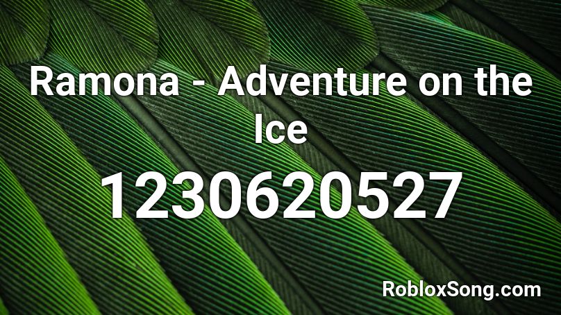 Ramona - Adventure on the Ice Roblox ID