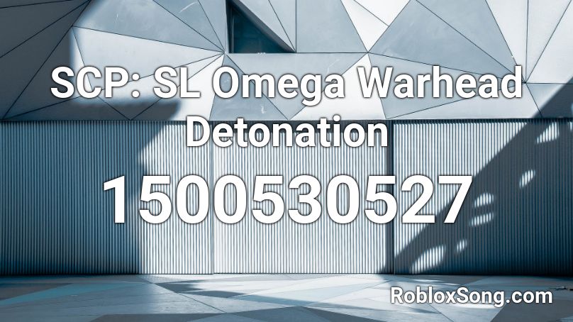 (OLD) SCP: SL Alpha Warhead Detonation Roblox ID