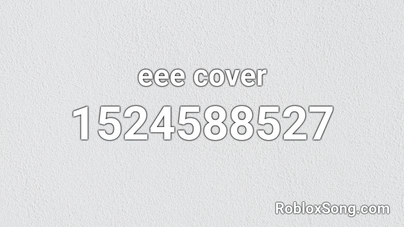 eee cover Roblox ID
