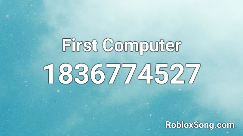 First Computer Roblox ID