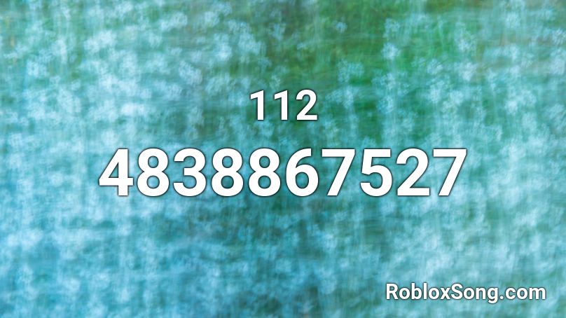 112 Roblox ID