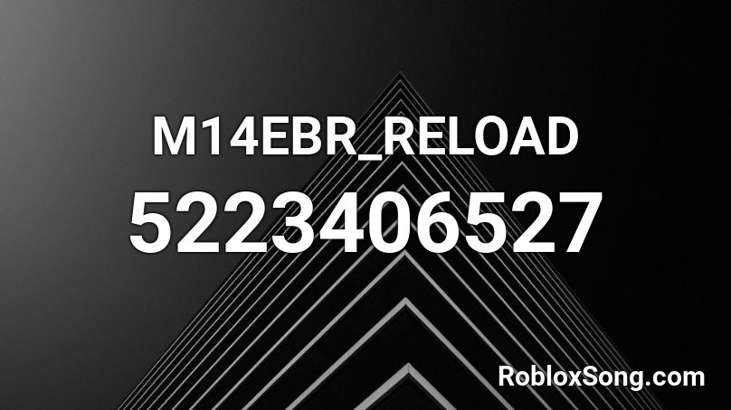 M14EBR_RELOAD Roblox ID