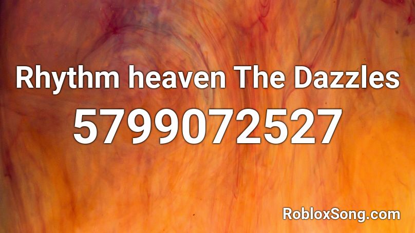 Rhythm heaven The Dazzles Roblox ID