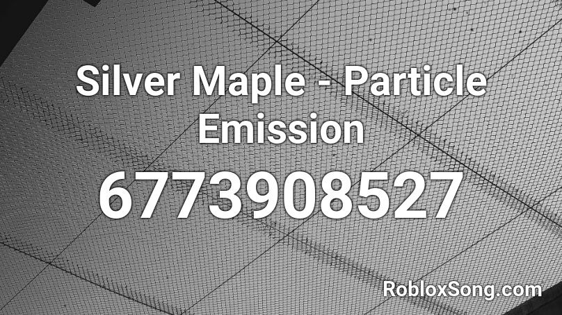 Silver Maple - Particle Emission Roblox ID