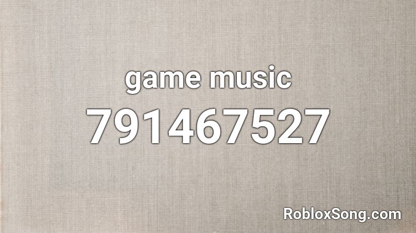 game music Roblox ID