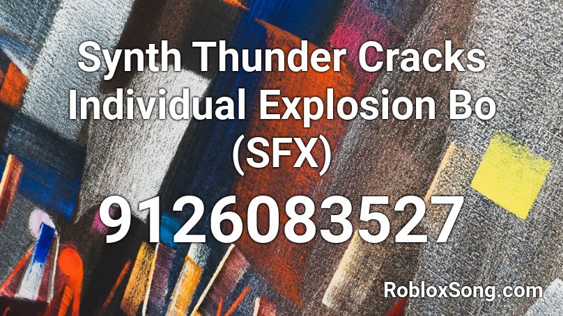 Synth Thunder Cracks Individual Explosion Bo (SFX) Roblox ID