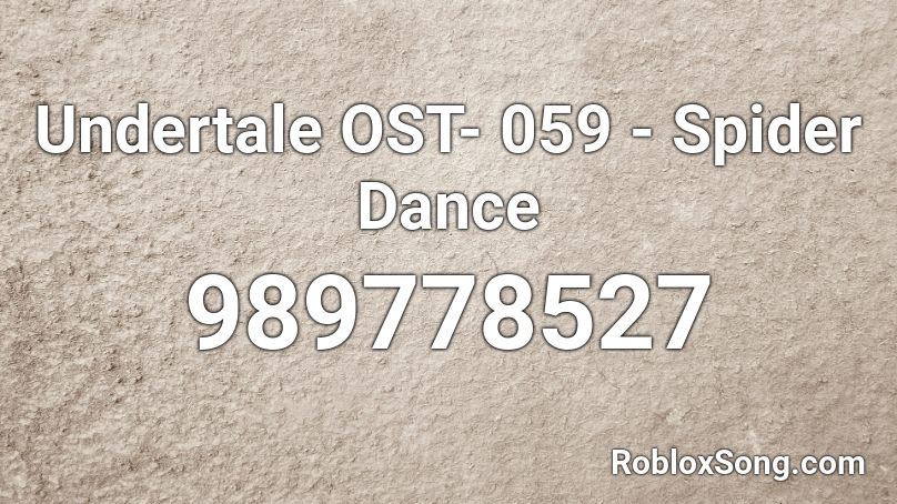 Undertale OST- 059 - Spider Dance Roblox ID
