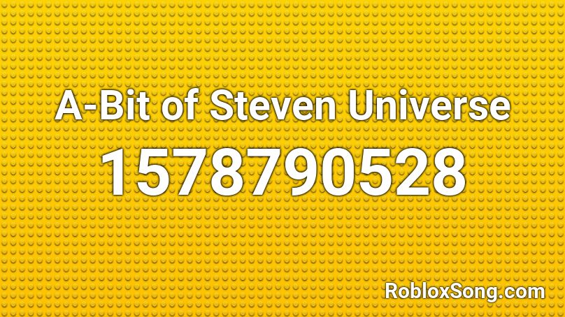 A-Bit of Steven Universe Roblox ID