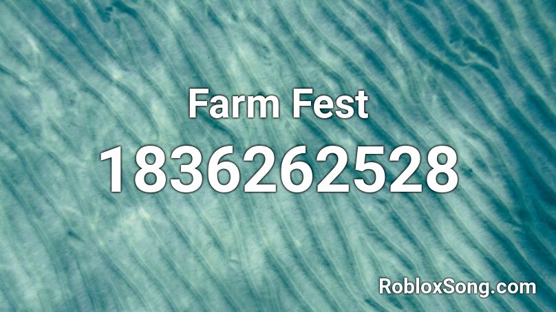 Farm Fest Roblox ID