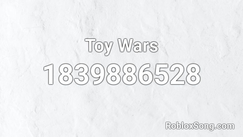 Toy Wars Roblox ID