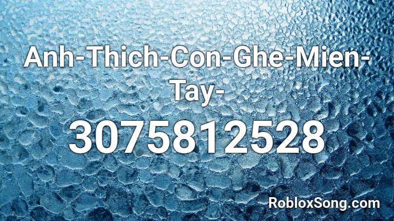 Anh-Thich-Con-Ghe-Mien-Tay- Roblox ID