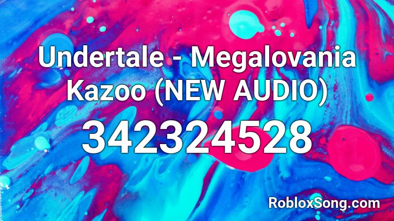 Undertale - Megalovania Kazoo (NEW AUDIO) Roblox ID