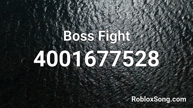 Boss Fight Roblox Id Roblox Music Codes - boss fight roblox id