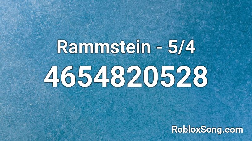 Rammstein - 5/4 Roblox ID