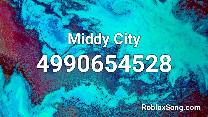 Middy City Roblox Id Roblox Music Codes - music code for roblox all these girls are the same