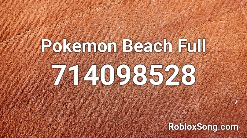 Pokemon Beach Full Roblox ID