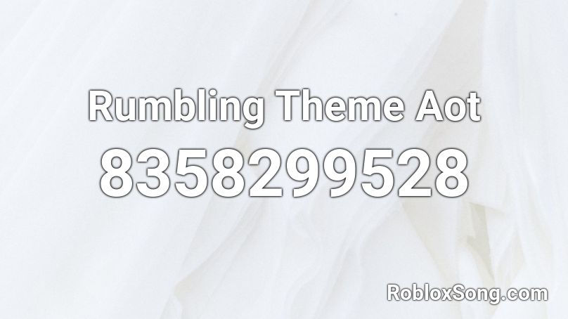 Rumbling Theme Aot Roblox ID