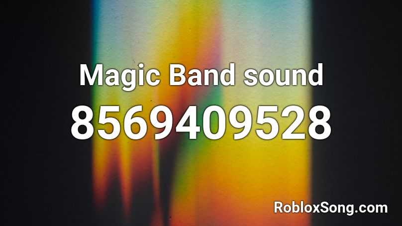 Magic Band sound Roblox ID