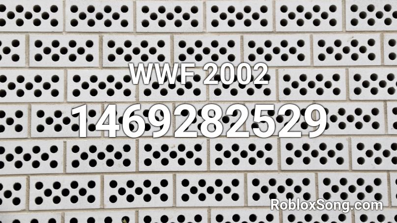 WWF 2002 Roblox ID