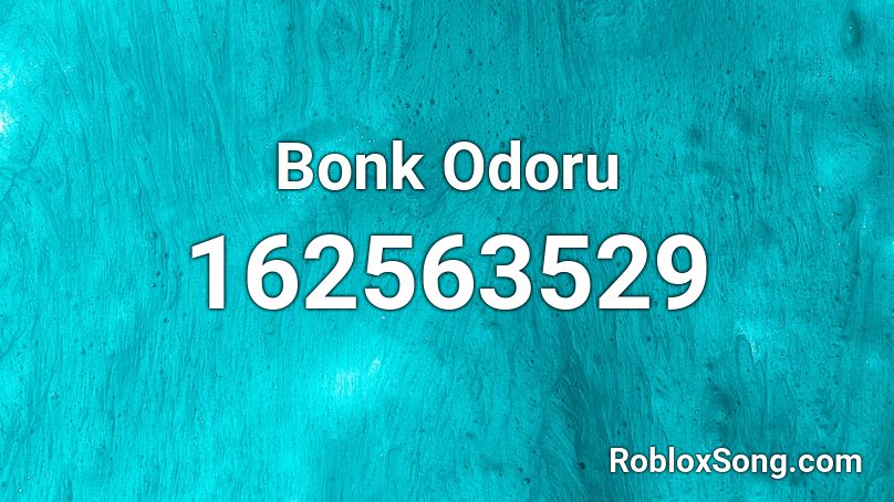 Bonk Odoru Roblox ID