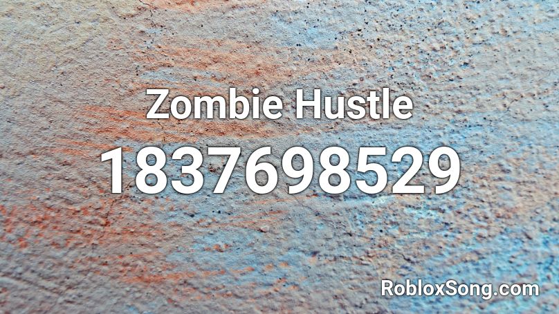 Zombie Hustle Roblox ID