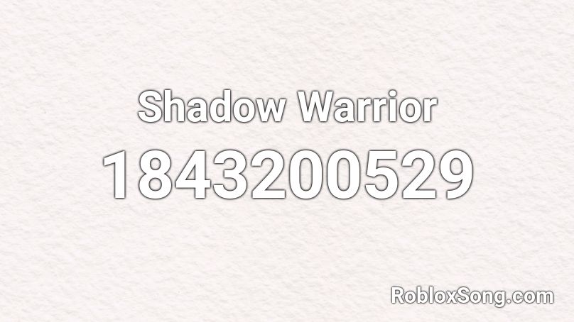 Shadow Warrior Roblox ID