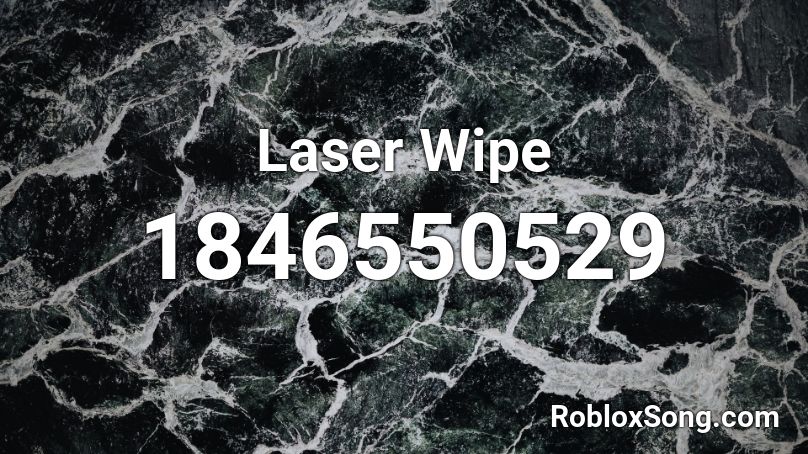 Laser Wipe Roblox ID