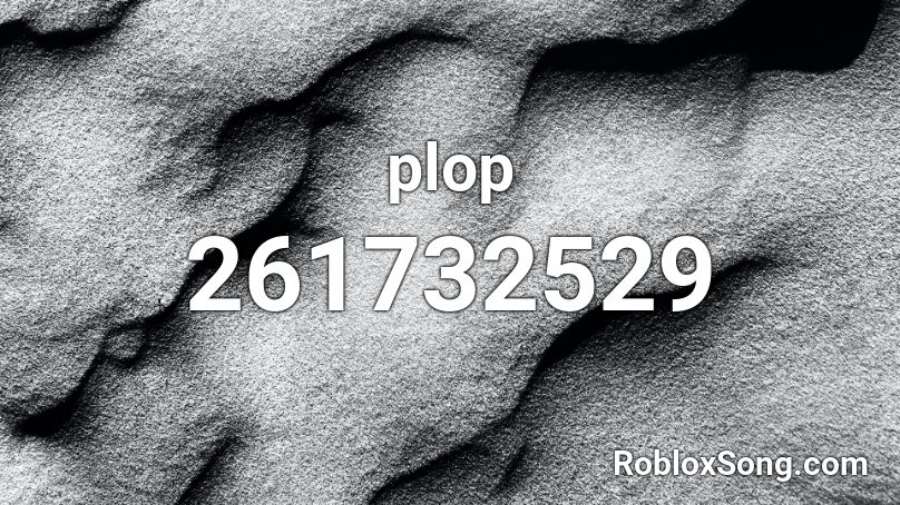 plop Roblox ID