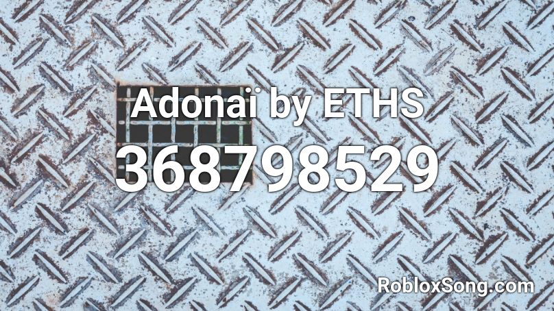 Adonaï by ETHS Roblox ID