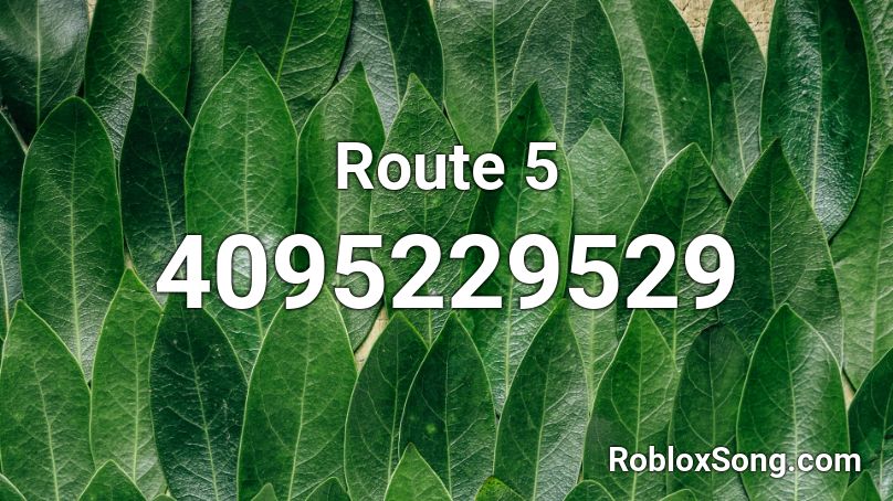 Route 5 Roblox ID